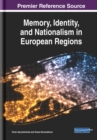 Image for Memory, Identity, and Nationalism in European Regions