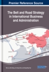 Image for The Belt and Road Strategy in International Business and Administration