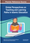 Image for Global Perspectives on Teaching and Learning Paths in Islamic Education