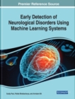 Image for Early Detection of Neurological Disorders Using Machine Learning Systems