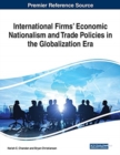 Image for International Firms&#39; Economic Nationalism and Trade Policies in the Globalization Era