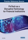 Image for FinTech as a Disruptive Technology for Financial Institutions
