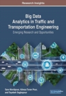 Image for Big Data Analytics in Traffic and Transportation Engineering : Emerging Research and Opportunities