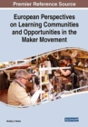 Image for European Perspectives on Learning Communities and Opportunities in the Maker Movement