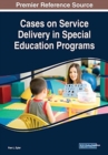 Image for Cases on Service Delivery in Special Education Programs