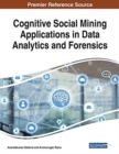 Image for Cognitive Social Mining Applications in Data Analytics and Forensics