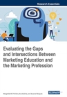 Image for Evaluating the Gaps and Intersections Between Marketing Education and the Marketing Profession