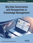 Image for Big Data Governance and Perspectives in Knowledge Management