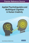 Image for Applied Psycholinguistics and Multilingual Cognition in Human Creativity