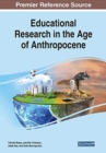 Image for Educational Research in the Age of Anthropocene