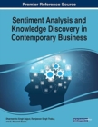 Image for Sentiment Analysis and Knowledge Discovery in Contemporary Business