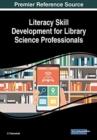 Image for Literacy Skill Development for Library Science Professionals