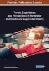 Image for Trends, Experiences, and Perspectives in Immersive Multimedia and Augmented Reality