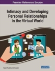 Image for Intimacy and Developing Personal Relationships in the Virtual World