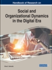 Image for Handbook of Research on Social and Organizational Dynamics in the Digital Era