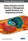 Image for Higher Education and the Evolution of Management, Applied Sciences, and Engineering Curricula