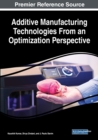 Image for Additive Manufacturing Technologies From an Optimization Perspective