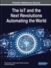 Image for The IoT and the Net Revolutions Automating the World