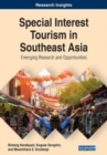 Image for Special Interest Tourism in Southeast Asia : Emerging Research and Opportunities