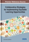 Image for Collaborative strategies for implementing equitable learning opportunities
