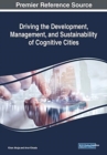 Image for Driving the Development, Management, and Sustainability of Cognitive Cities