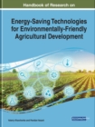 Image for Handbook of Research on Energy-Saving Technologies for Environmentally-Friendly Agricultural Development