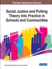Image for Social Justice and Putting Theory Into Practice in Schools and Communities