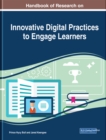Image for Handbook of Research on Innovative Digital Practices to Engage Learners