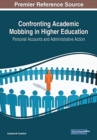Image for Confronting Academic Mobbing in Higher Education