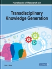 Image for Handbook of Research on Transdisciplinary Knowledge Generation