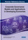 Image for Corporate Governance Models and Applications in Developing Economies