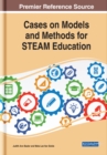 Image for Cases on Models and Methods for STEAM Education