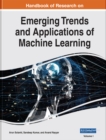 Image for Handbook of Research on Emerging Trends and Applications of Machine Learning
