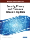 Image for Security, Privacy, and Forensics Issues in Big Data