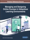 Image for Managing and Designing Online Courses in Ubiquitous Learning Environments