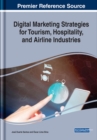 Image for Digital Marketing Strategies for Tourism, Hospitality, and Airline Industries