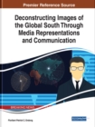 Image for Deconstructing Images of the Global South Through Media Representations and Communication