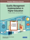 Image for Quality Management Implementation in Higher Education: Practices, Models, and Case Studies