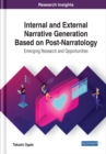 Image for Internal and External Narrative Generation Based on Post-Narratology: Emerging Research and Opportunities