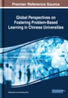 Image for Global Perspectives on Fostering Problem-Based Learning in Chinese Universities