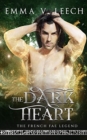Image for The Dark Heart : Les Fees: The French Fae Legend