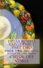 Image for Della Robbia LARGE PRINT Part Two : BOOK TWO this novel comes in two parts