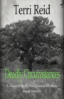 Image for Deadly Circumstances - A Mary O&#39;Reilly Paranormal Mystery (Book 16)