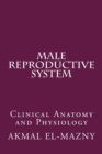 Image for Male Reproductive System : Clinical Anatomy and Physiology