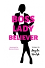 Image for Boss Lady Believer : Devotional for Business Women of Faith