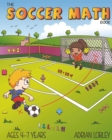 Image for The Soccer Math Book : A maths book for 4-7 year old soccer fans