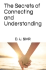 Image for The Secrets of Connecting and Understanding