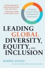 Image for Leading global diversity, equity, and inclusion  : a guide to systemic change in multinational organizations
