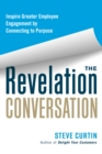 Image for Revelation Conversation: Inspire Greater Employee Engagement by Connecting to Purpose