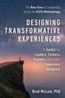 Image for Designing transformative experiences  : a toolkit for leaders, trainers, teachers, and other experience designers